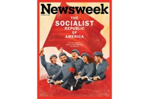 The cover of Newsweek humorously depicts a group of people riding bicycles while holding a red flag, with the title "The Socialist Republic of America."