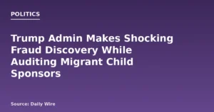 Trump Admin Unearths Fraud in Migrant Child Sponsor Vetting